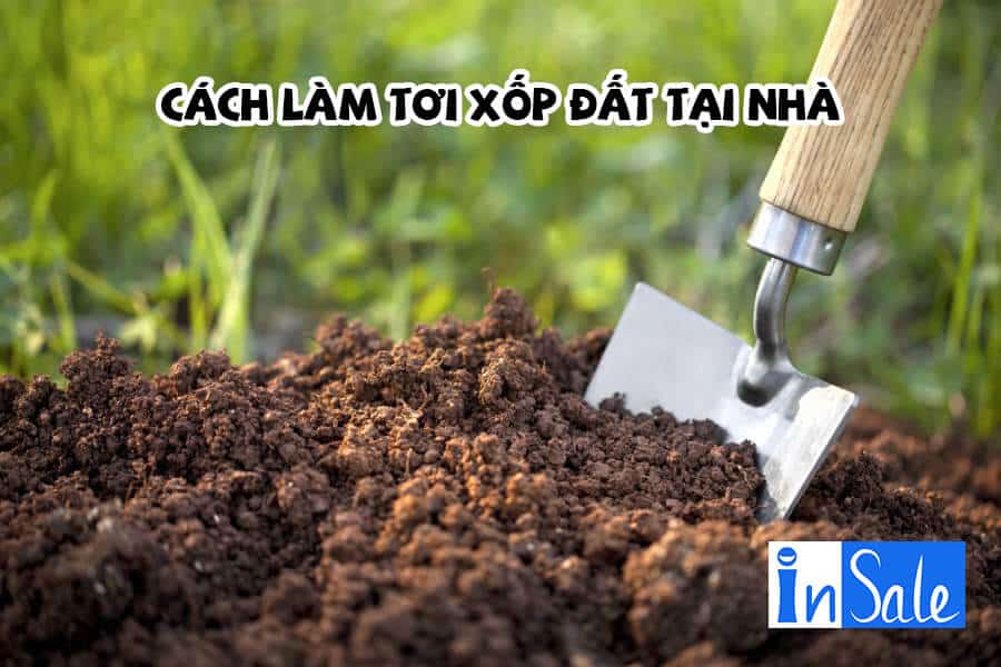 Cách làm tơi xốp đất tại nhà