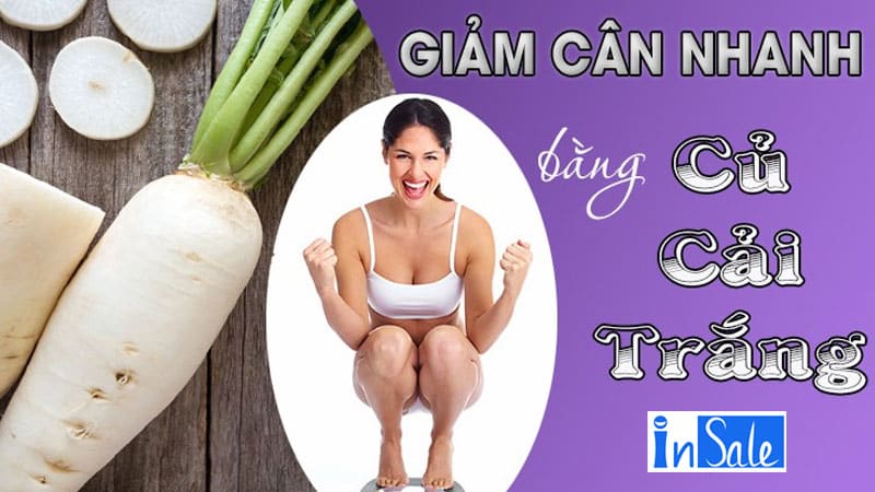 Giamr cân nhanh bằng củ cải trắng hiệu quả nhất