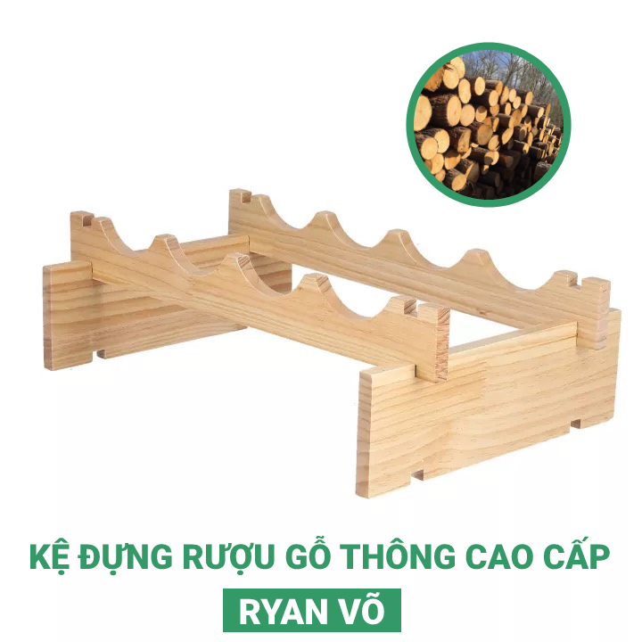 kệ đựng rượu vang bằng gỗ Ryan Võ