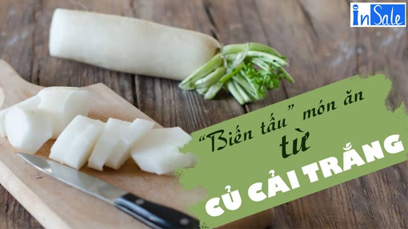 Những món ăn từ củ cải trắng