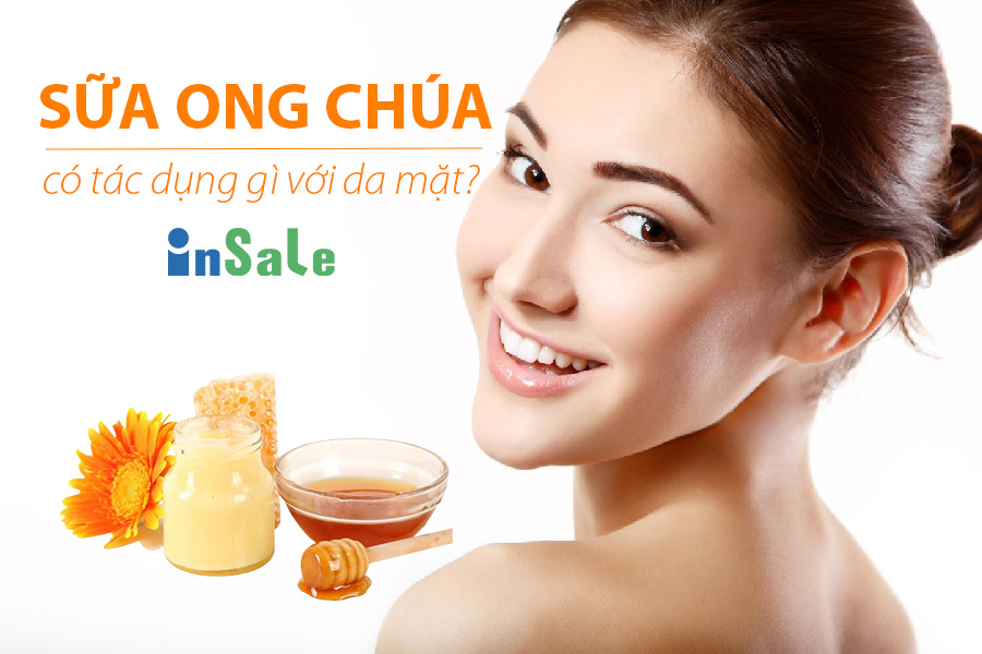 Sữa ong chúa có tác dụng gì cho da mặt